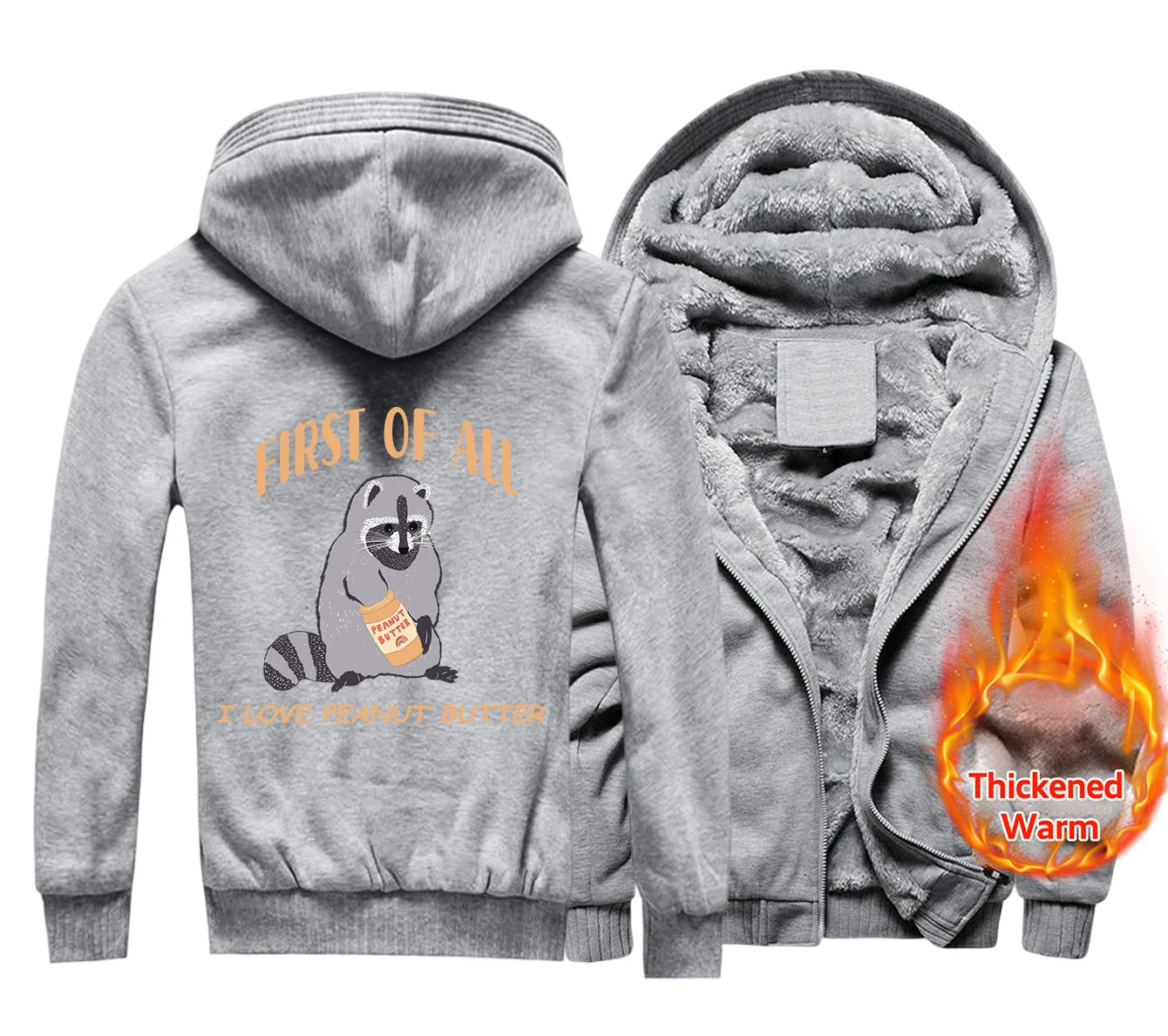 First Of All I Love Peanut Butter Men's Hoodies Thickened Zipper Fashion fur-liner Warm M-XXXXXL Hoody Winter Quality Clothes